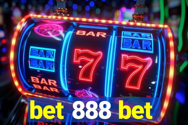 bet 888 bet