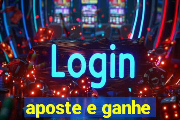 aposte e ganhe