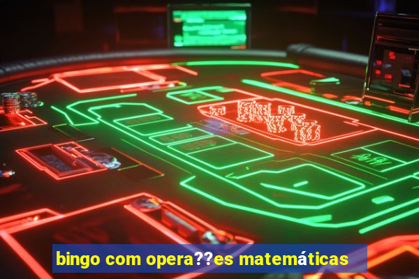 bingo com opera??es matemáticas