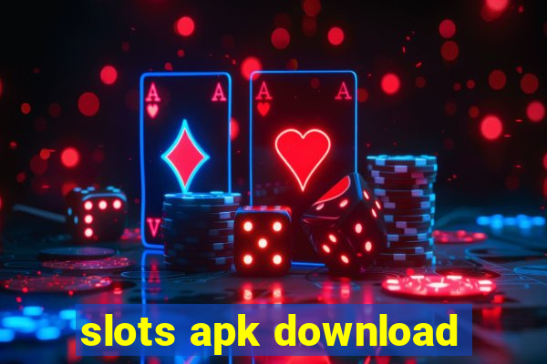 slots apk download