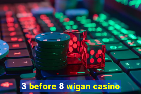 3 before 8 wigan casino