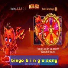 bingo b i n g o song