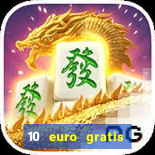 10 euro gratis online casino