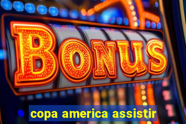 copa america assistir