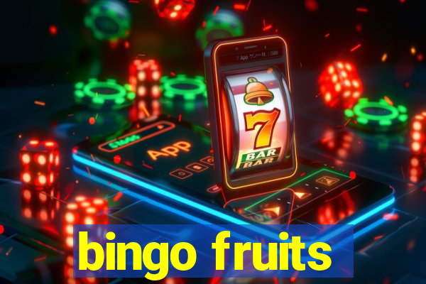 bingo fruits