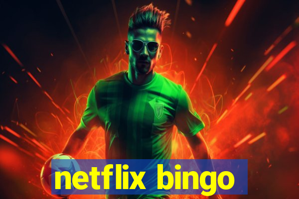 netflix bingo