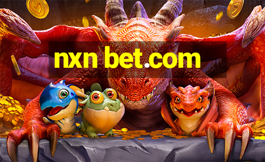 nxn bet.com