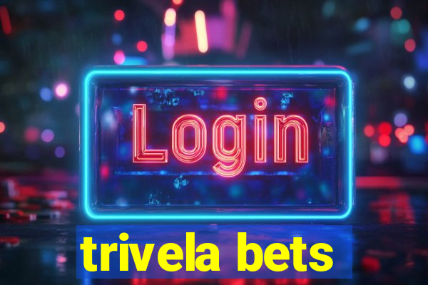 trivela bets