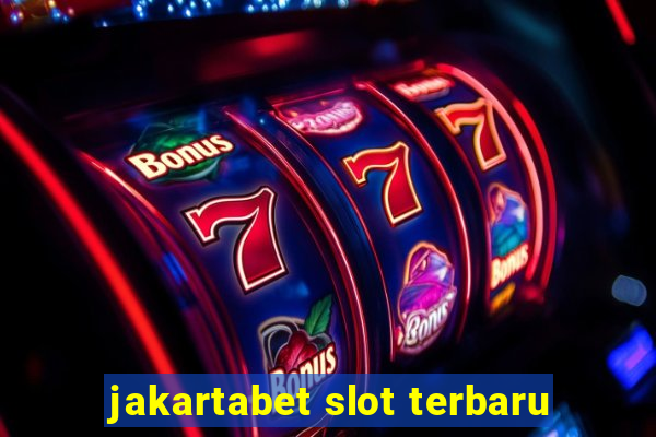 jakartabet slot terbaru