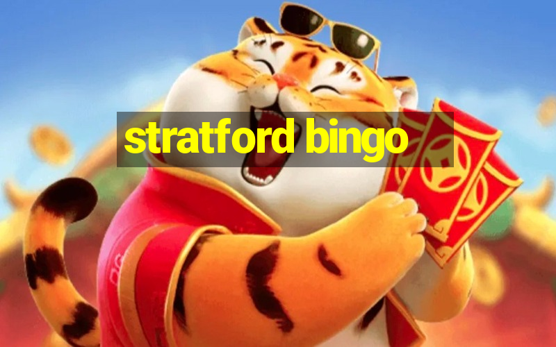 stratford bingo