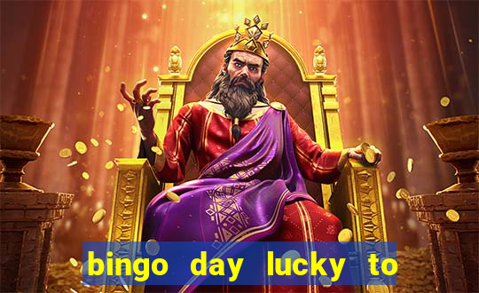 bingo day lucky to win acesso antecipado