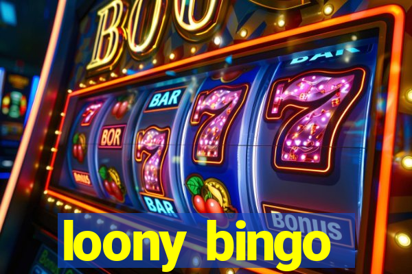 loony bingo