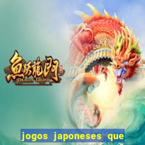 jogos japoneses que pagam dinheiro