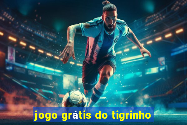 jogo grátis do tigrinho