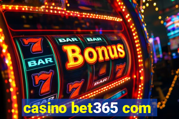 casino bet365 com