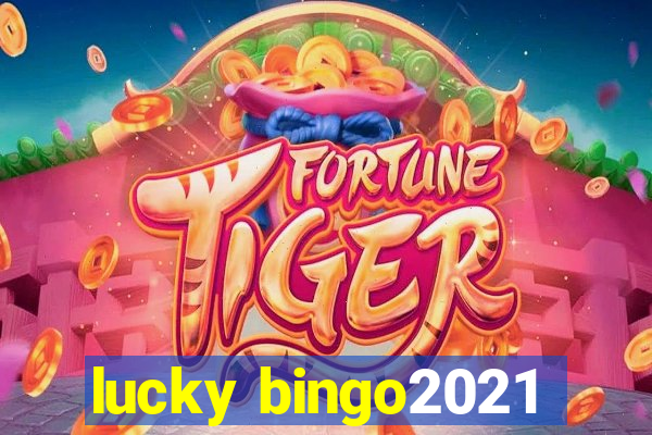 lucky bingo2021