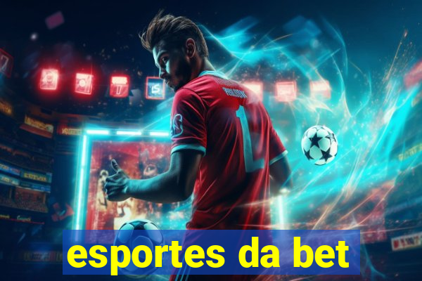 esportes da bet