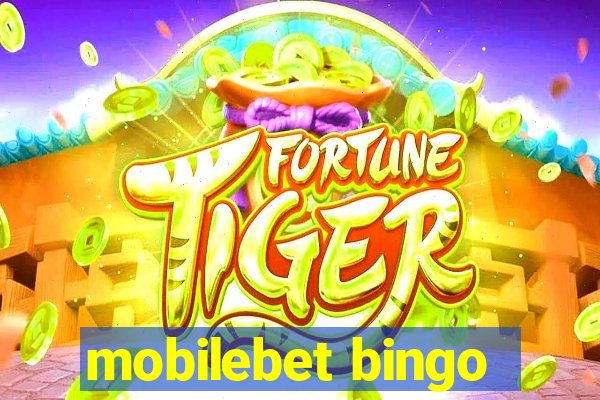 mobilebet bingo