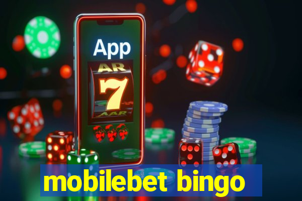 mobilebet bingo