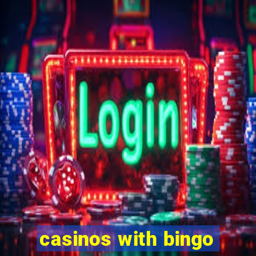 casinos with bingo