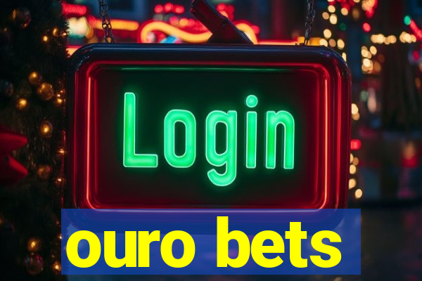 ouro bets