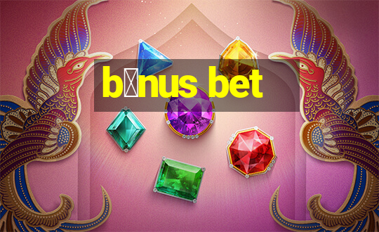 b么nus bet