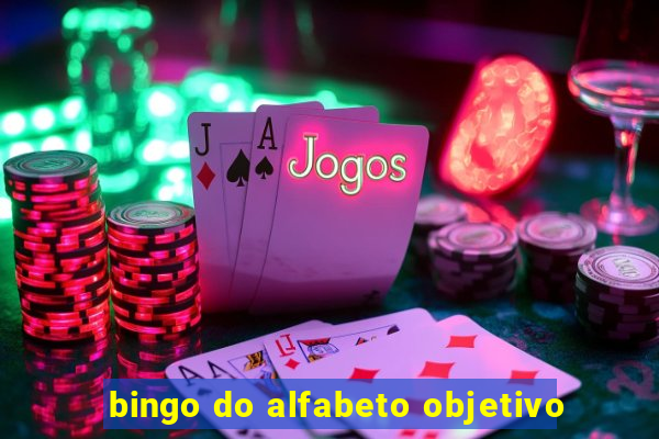 bingo do alfabeto objetivo