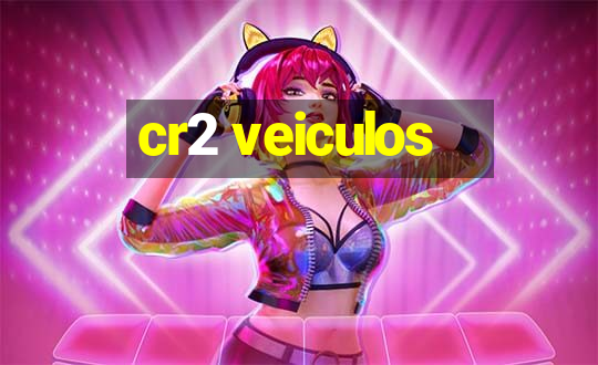 cr2 veiculos