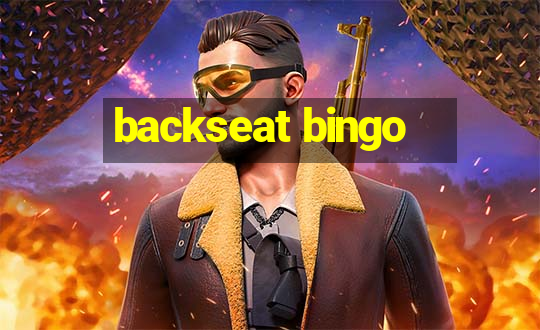 backseat bingo