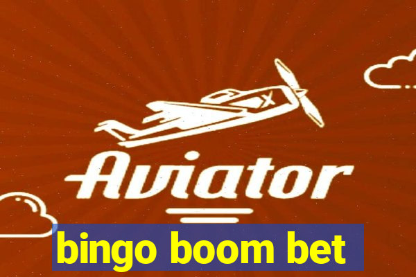 bingo boom bet