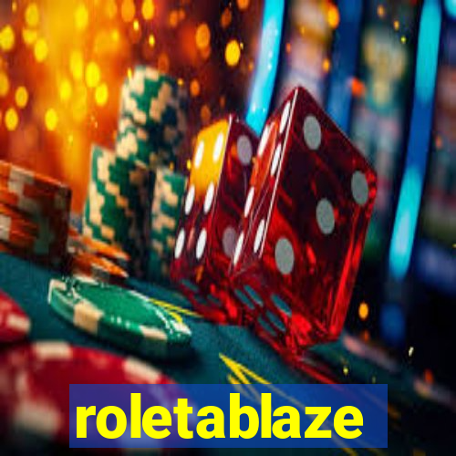 roletablaze