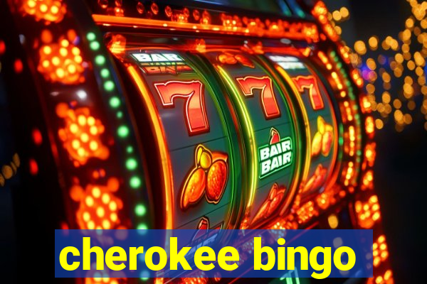 cherokee bingo