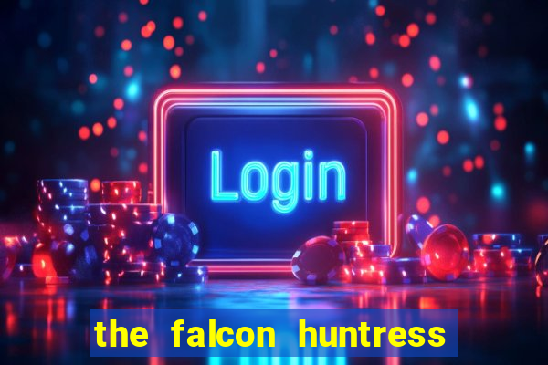 the falcon huntress slot gratis