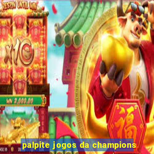 palpite jogos da champions