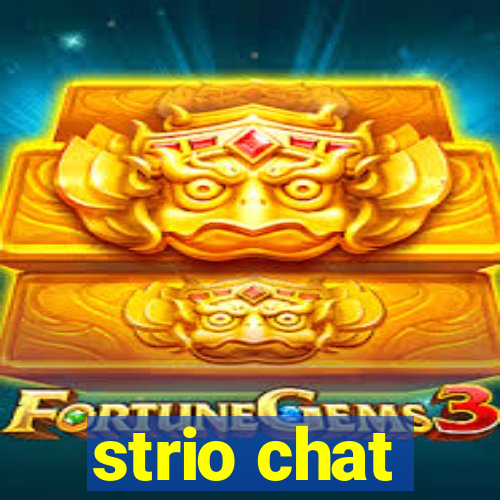 strio chat