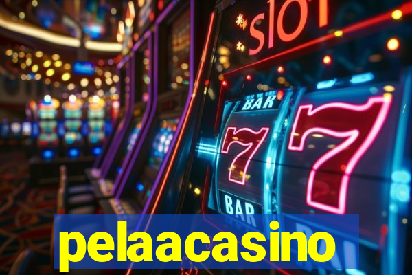 pelaacasino