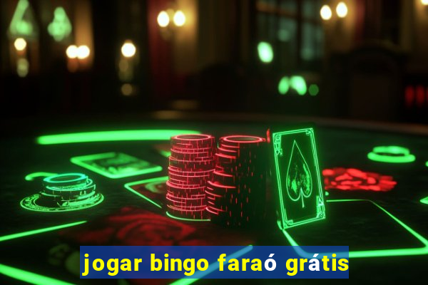 jogar bingo faraó grátis