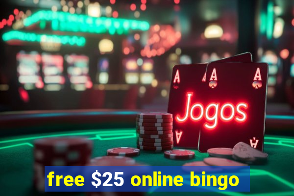 free $25 online bingo