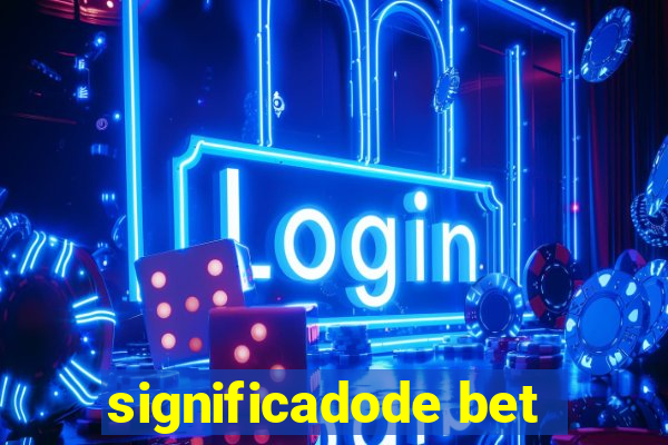 significadode bet