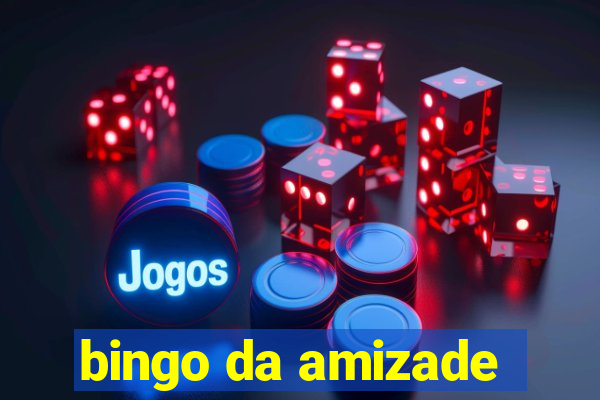 bingo da amizade