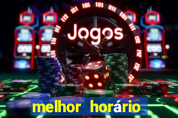 melhor horário para jogar cassino