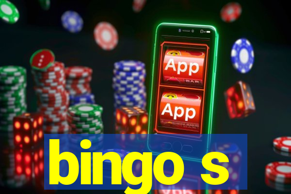 bingo s