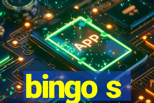 bingo s