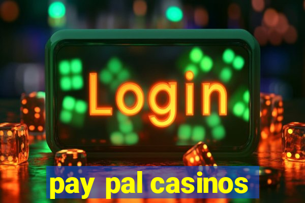 pay pal casinos