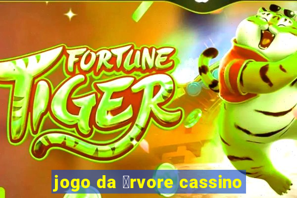 jogo da 谩rvore cassino