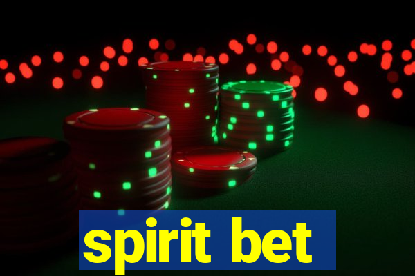 spirit bet