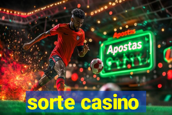 sorte casino