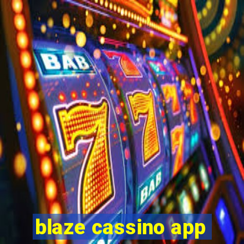 blaze cassino app