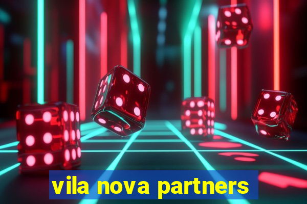 vila nova partners