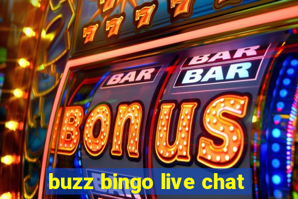 buzz bingo live chat